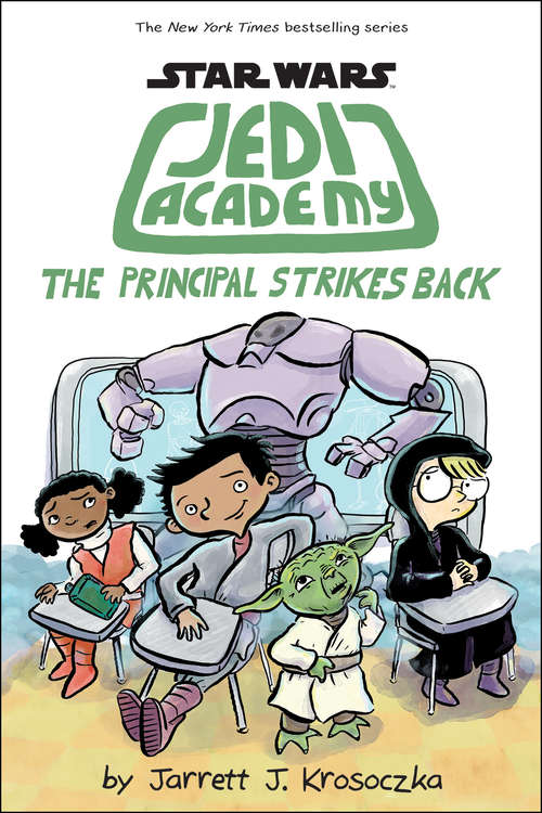Book cover of The Principal Strikes Back (Star Wars: Jedi Academy #6)