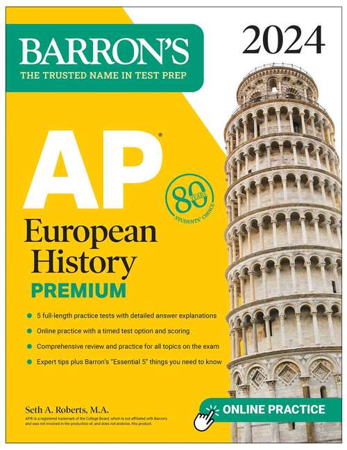 Book cover of AP European History Premium, 2024: 5 Practice Tests + Comprehensive Review + Online Practice (Barron's AP)