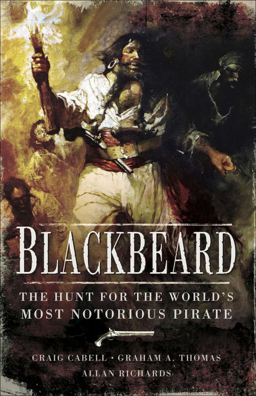 Book cover of Blackbeard: The Hunt for the World's Most Notorious Pirate