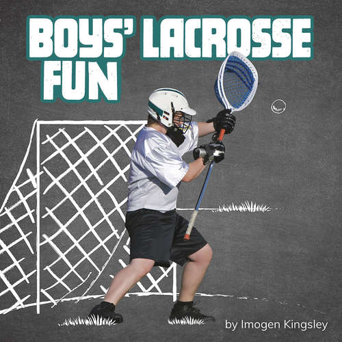 Book cover of Boys' Lacrosse Fun (Sports Fun)