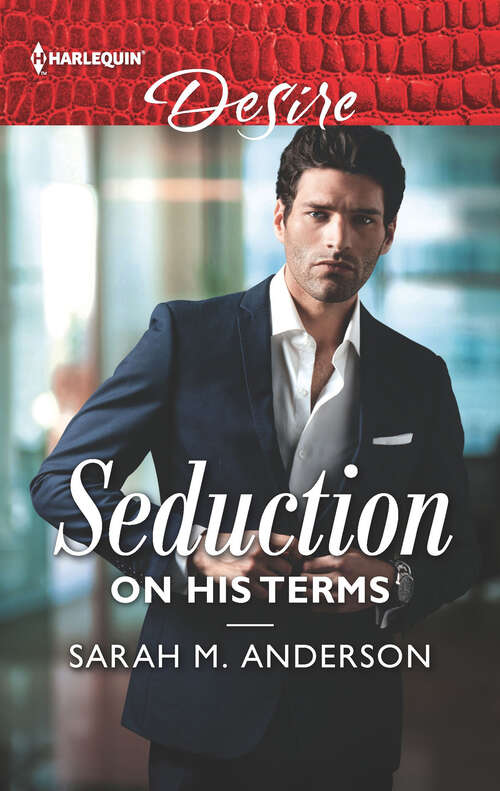 Book cover of Seduction on His Terms (Original) (Billionaires and Babies #105)