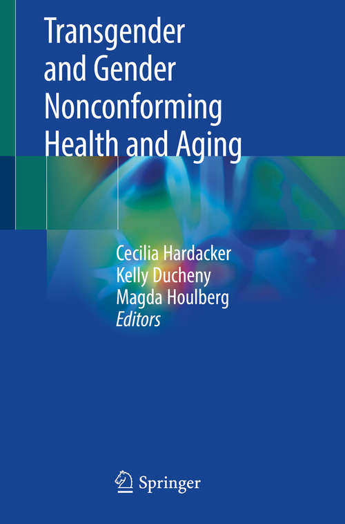 Book cover of Transgender and Gender Nonconforming Health and Aging (1st ed. 2019)