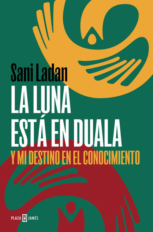 Book cover of La luna está en Duala: Y mi destino en el conocimiento