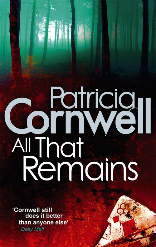 Book cover of All That Remains: Scarpetta 3 (Kay Scarpetta #3)