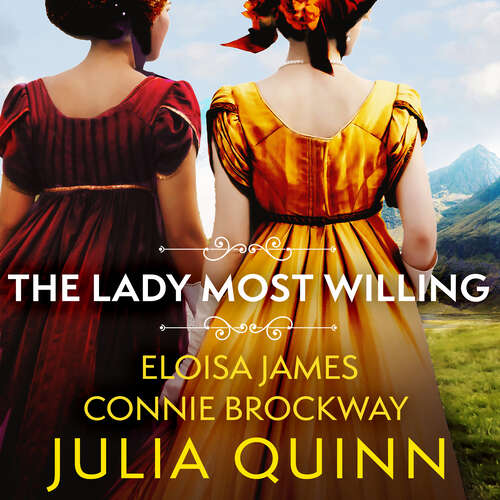 Book cover of The Lady Most Willing: A Novel in Three Parts (Lady Most)
