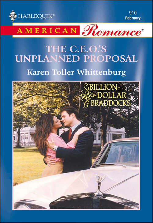 Book cover of The C.E.O.'s Unplanned Proposal (Billion-Dollar Braddocks)