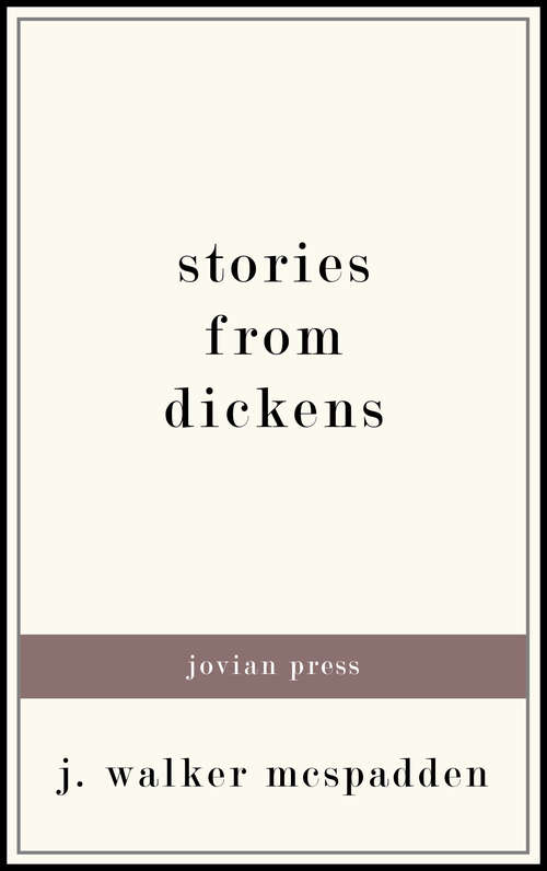 Book cover of Stories from Dickens: Faithful To His Spirit (A\selection Of Stories From Charles Dickens Ser.)