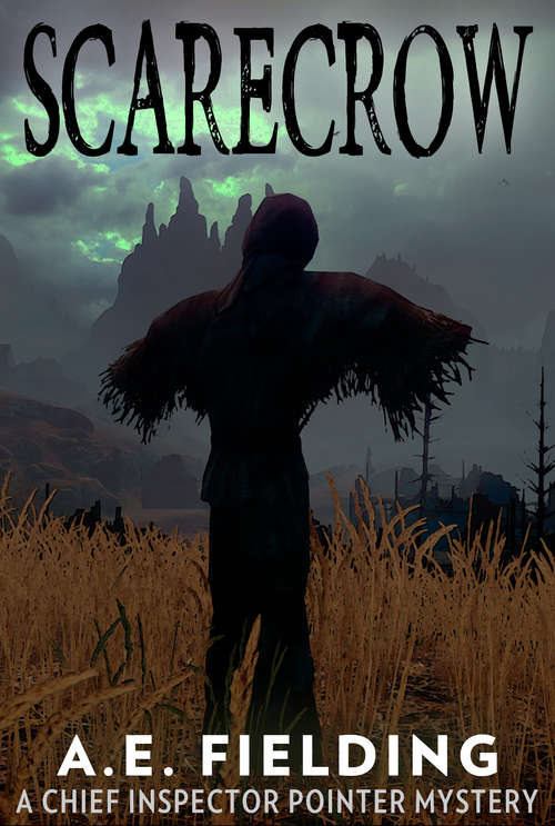 Book cover of Scarecrow: A Chief Inspector Pointer Mystery