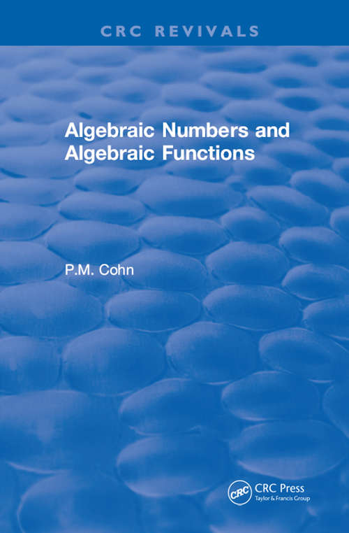 Book cover of Algebraic Numbers and Algebraic Functions (Chapman Hall/crc Mathematics Ser.)