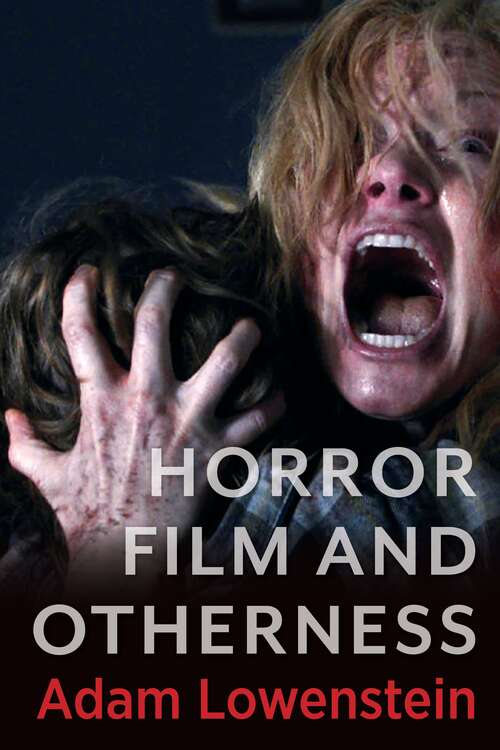 Book cover of Horror Film and Otherness (Film and Culture Series)
