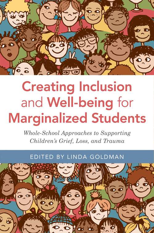 Book cover of Creating Inclusion and Well-being for Marginalized Students