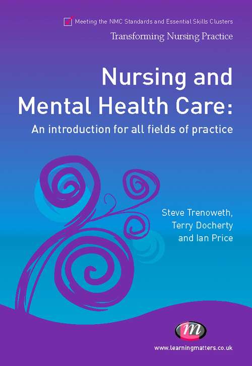 Book cover of Nursing and Mental Health Care: An introduction for all fields of practice (Transforming Nursing Practice Series)