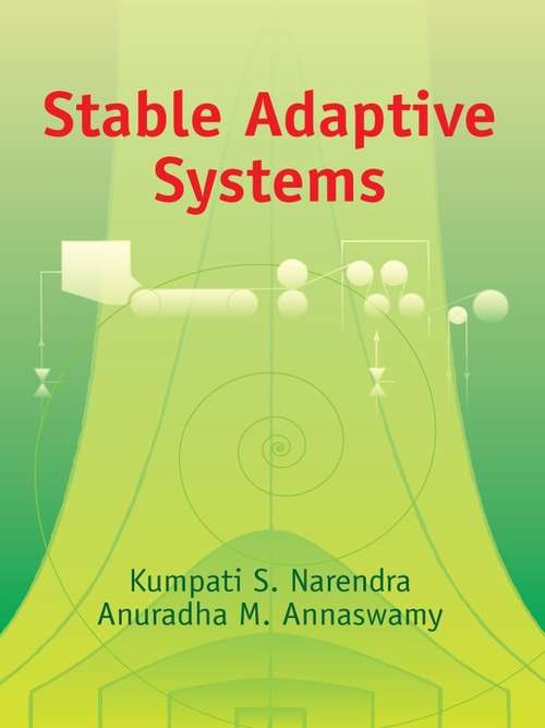 Book cover of Stable Adaptive Systems (Dover Books on Electrical Engineering)