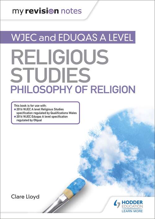 Book cover of My Revision Notes: Wjec And Eduqas A Level Rs Phil Of Religion Epub (My Revision Notes Ser.)