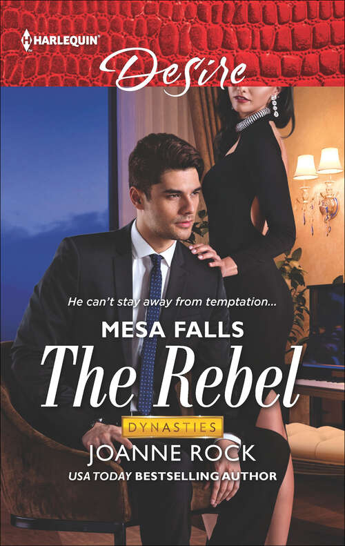 Book cover of The Rebel (Original) (Dynasties: Mesa Falls #1)