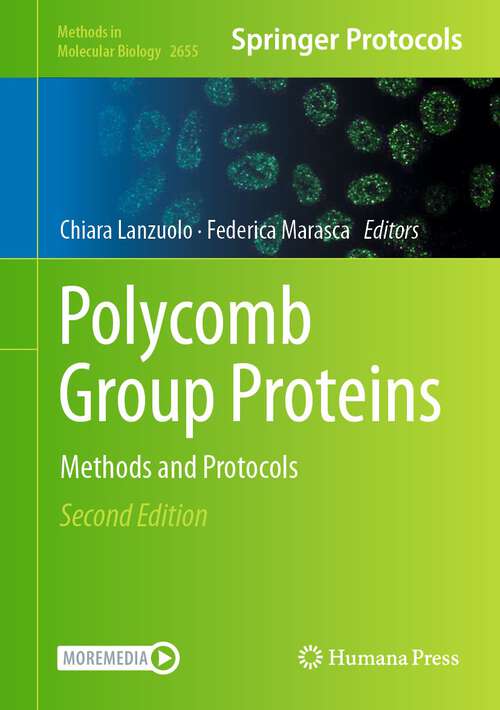 Book cover of Polycomb Group Proteins: Methods and Protocols (2nd ed. 2023) (Methods in Molecular Biology #2655)