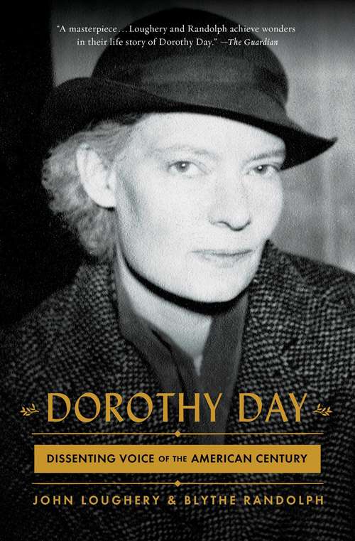 Book cover of Dorothy Day: Dissenting Voice of the American Century