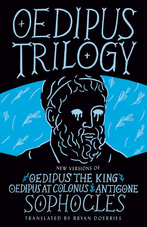 Book cover of Oedipus Trilogy: New Versions of Sophocles' Oedipus the King, Oedipus at Colonus, and Antigone
