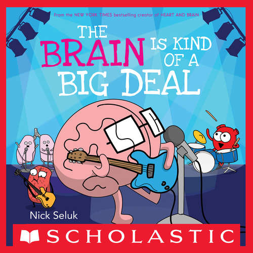 Book cover of The Brain Is Kind of a Big Deal