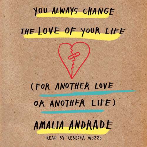 Book cover of You Always Change the Love of Your Life: [For Another Love or Another Life]