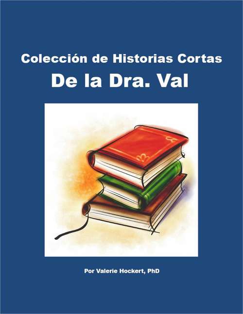 Book cover of Colección de Historias Cortas De la Dra. Val