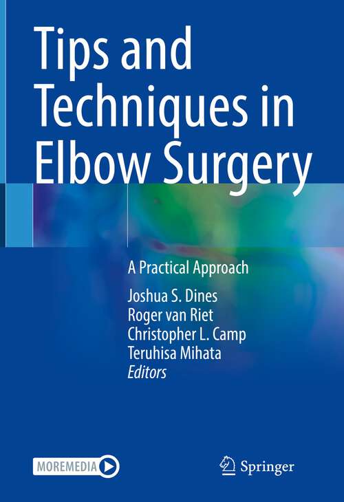 Book cover of Tips and Techniques in Elbow Surgery: A Practical Approach (1st ed. 2022)