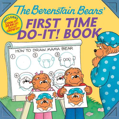 Book cover of The Berenstain Bears®' First Time Do-It! Book