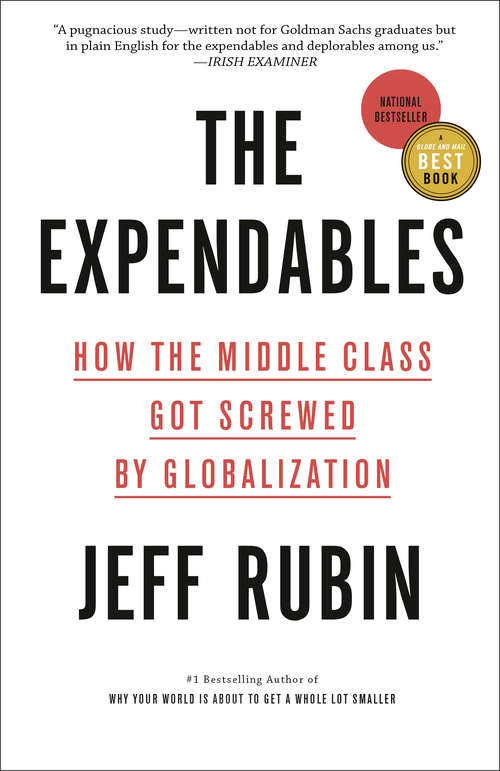 Book cover of The Expendables: How the Middle Class Got Screwed By Globalization
