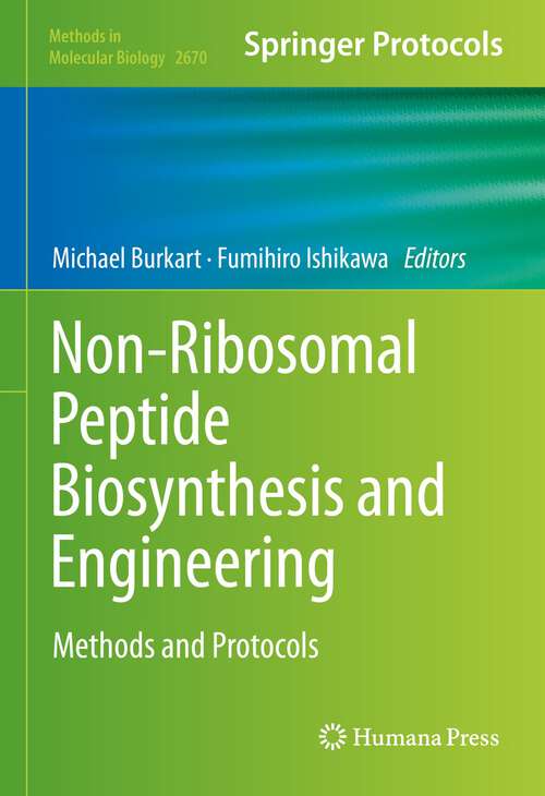 Book cover of Non-Ribosomal Peptide Biosynthesis and Engineering: Methods and Protocols (1st ed. 2023) (Methods in Molecular Biology #2670)