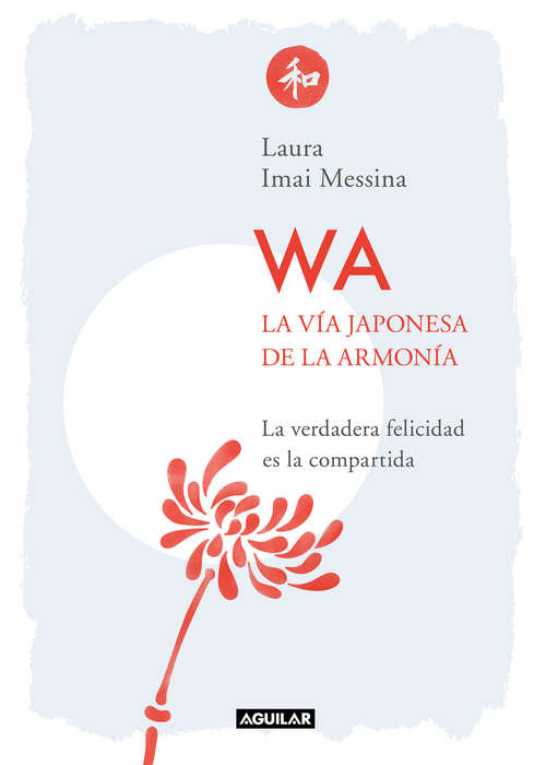 Book cover of WA. La vía japonesa de la armonía