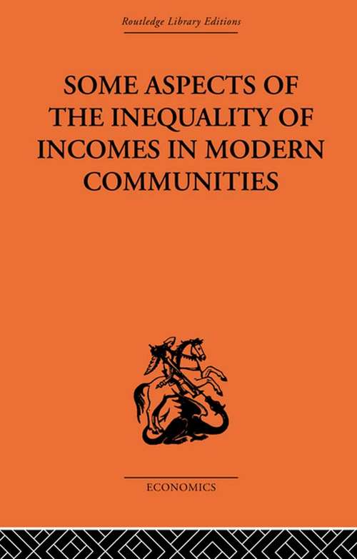 Book cover of Some Aspects of the Inequality of Incomes in Modern Communities