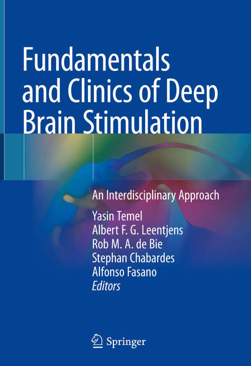 Book cover of Fundamentals and Clinics of Deep Brain Stimulation: An Interdisciplinary Approach (1st ed. 2020)