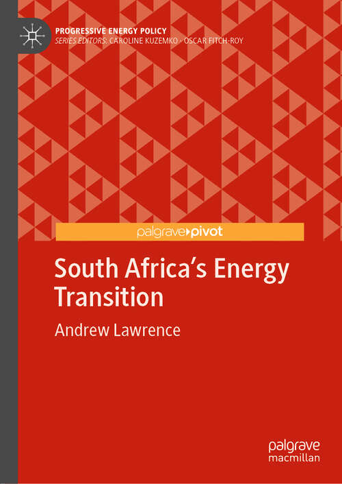 Book cover of South Africa’s Energy Transition (1st ed. 2020) (Progressive Energy Policy)