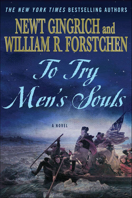 Book cover of To Try Men's Souls: A Novel (George Washington Series #1)