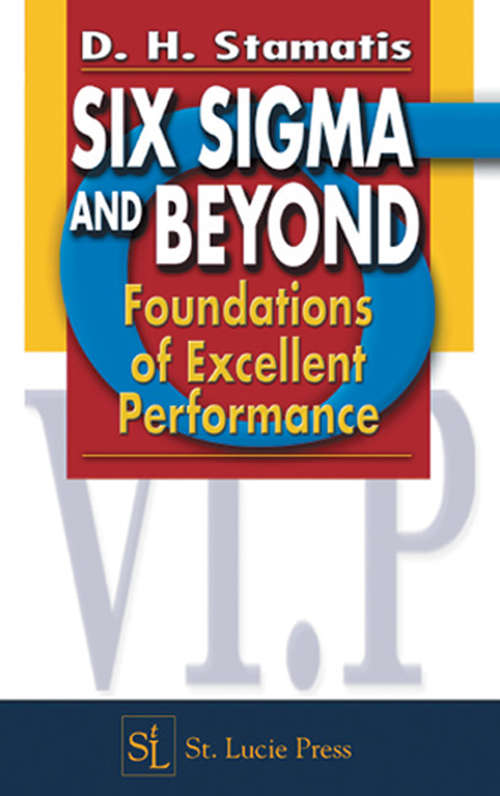 Book cover of Six Sigma and Beyond: Foundations of Excellent Performance, Volume I