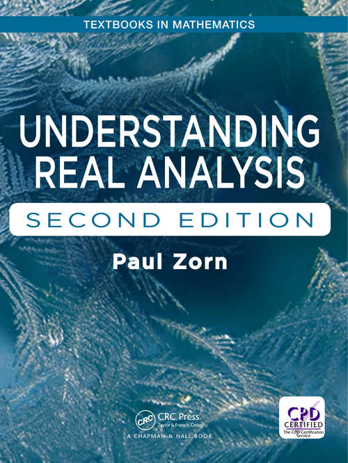 Book cover of Understanding Real Analysis (2) (Textbooks in Mathmatics)