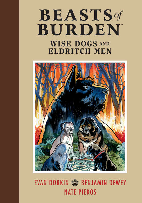 Book cover of Beasts of Burden: Wise Dogs and Eldritch Men