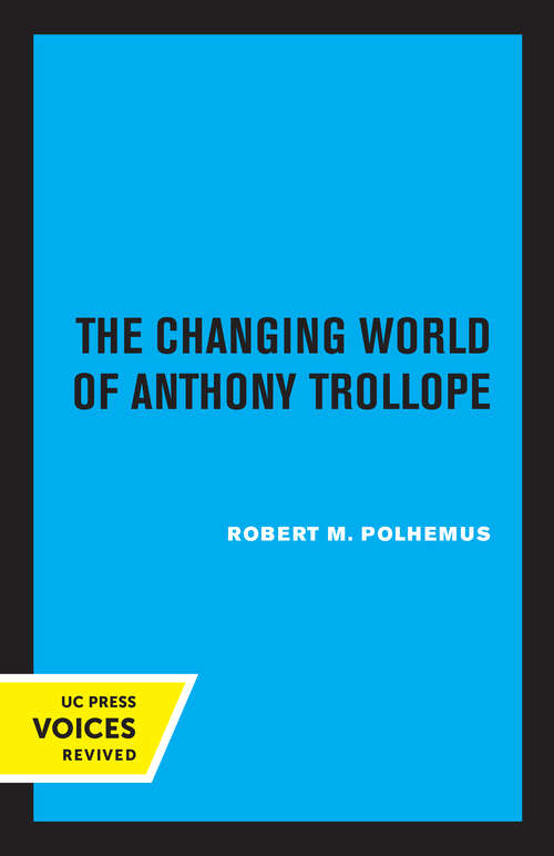 Book cover of The Changing World of Anthony Trollope