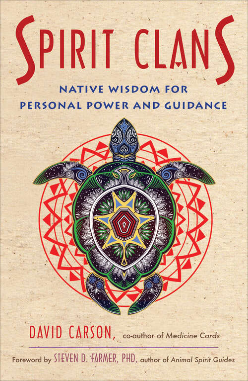 Book cover of Spirit Clans: Native Wisdom for Personal Power and Guidance