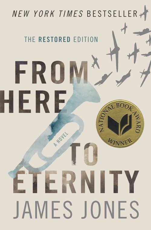 Book cover of From Here to Eternity: The Restored Edition (Restored) (The World War II Trilogy #1)