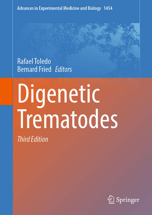 Book cover of Digenetic Trematodes (Third Edition 2024) (Advances in Experimental Medicine and Biology #1454)