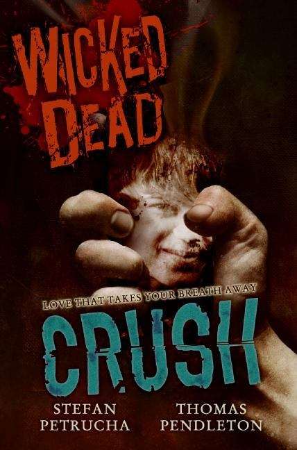 Book cover of Wicked Dead: Crush