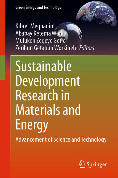 Book cover of Sustainable Development Research in Materials and Energy: Advancement of Science and Technology (Green Energy and Technology)