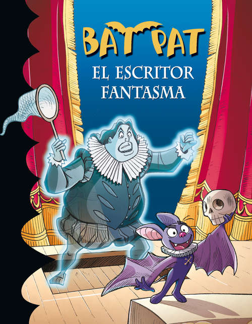 Book cover of El escritor fantasma (Serie Bat Pat: Volumen 17)
