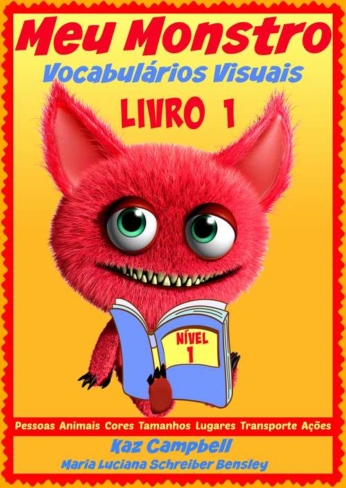 Book cover of Meu Monstro -  Vocabulários Visuais  - Nível 1 - Livro 1