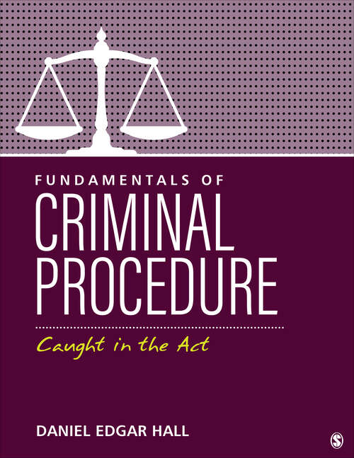 Book cover of Fundamentals of Criminal Procedure: Caught in the Act