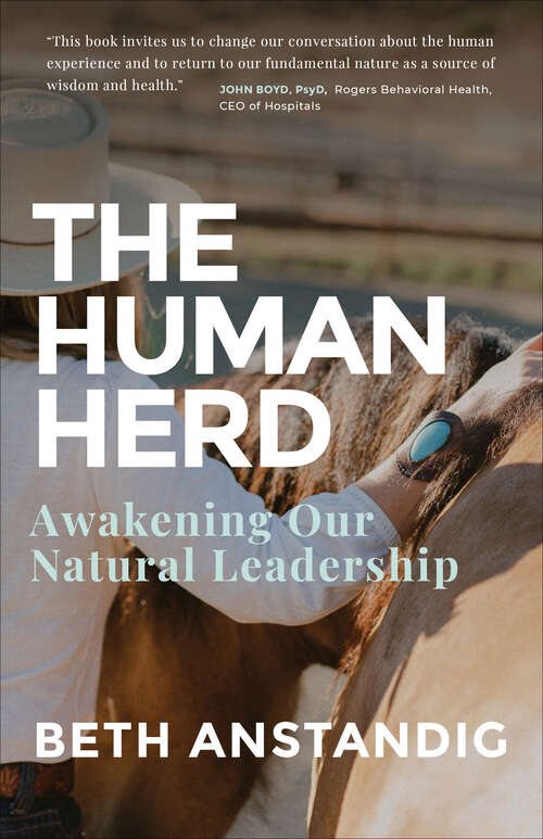 Book cover of The Human Herd: Awakening Our Natural Leadership