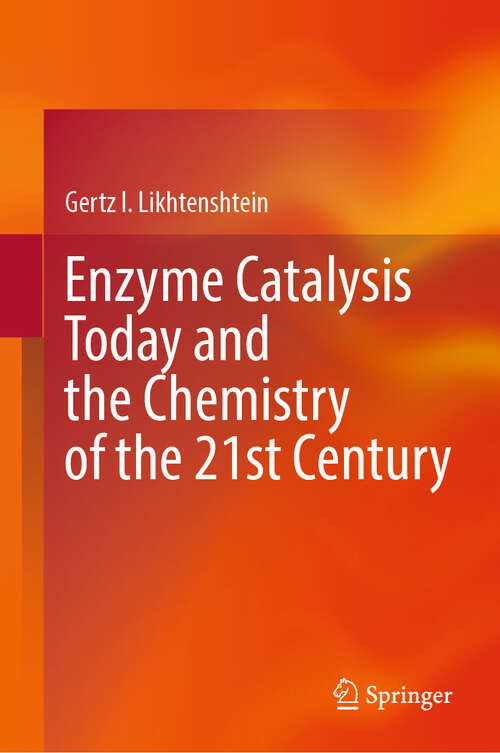 Book cover of Enzyme Catalysis Today and the Chemistry of the 21st Century