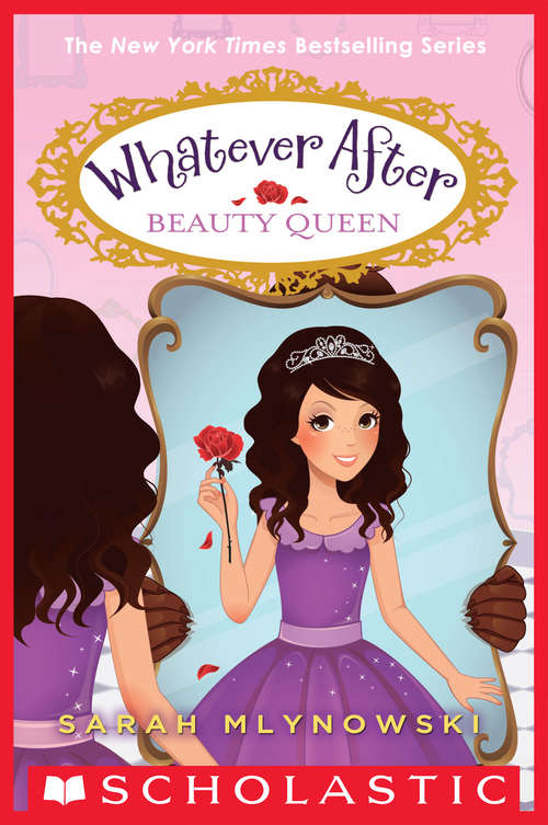 Book cover of Whatever After #7: Beauty Queen (Whatever After #7)