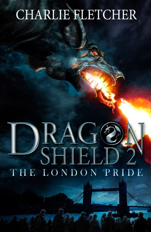 Book cover of Dragon Shield: The London Pride